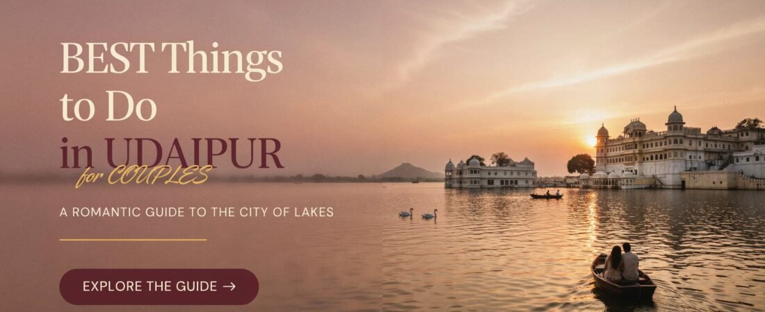 Top 10 BEST Things to Do in Udaipur for Couples in 2026