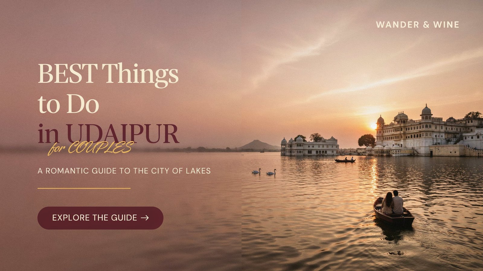 Top 10 BEST Things to Do in Udaipur for Couples in 2026